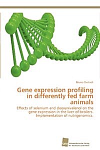Gene Expression Profiling in Differently Fed Farm Animals (Paperback)