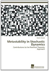 Metastability in Stochastic Dynamics (Paperback)