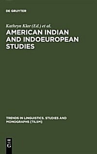 American Indian and Indoeuropean Studies (Hardcover, Reprint 2011)