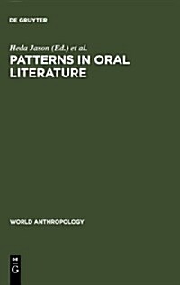 Patterns in Oral Literature (Hardcover, Reprint 2011)