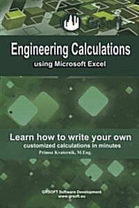 Engineering Calculations Using Microsoft Excel: Learn How to Write Your Own Customized Calculations in Minutes (Paperback)