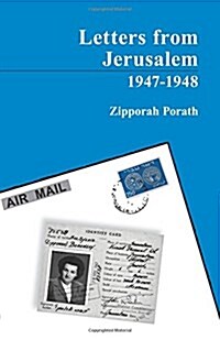 Letters from Jerusalem 1947-1948 (Paperback)