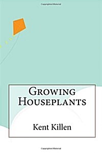Growing Houseplants (Paperback)