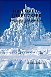 The Home of The Blizzard (Paperback)