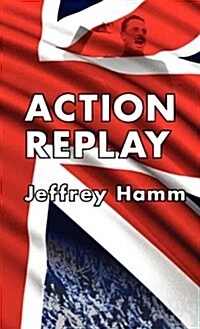 Action Replay (Hardcover)