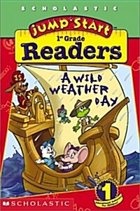 Jumpstart 1st Gr Early Reader: Wild Weather Day (Paperback)