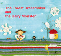 (The) Forest Dressmaker and the Hairy Monster