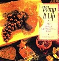 Wrap It Up: 50 Creative and Stylish Gift Wrap Ideas (Paperback)