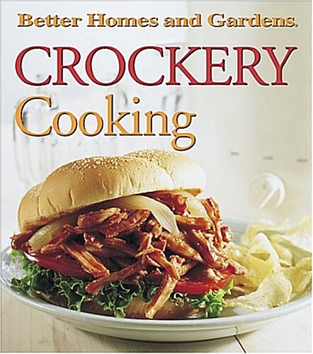 Crockery Cooking (Better Homes and Gardens(R)) (Spiral-bound)