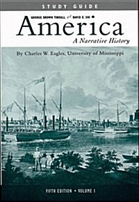 America: A Narrative History (Study Guide, 5th Edition, Volume I) (Paperback, 5th)