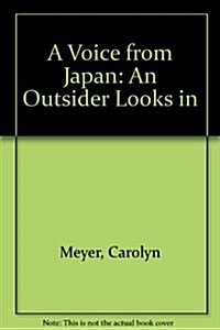A Voice from Japan: An Outsider Looks In (Paperback)