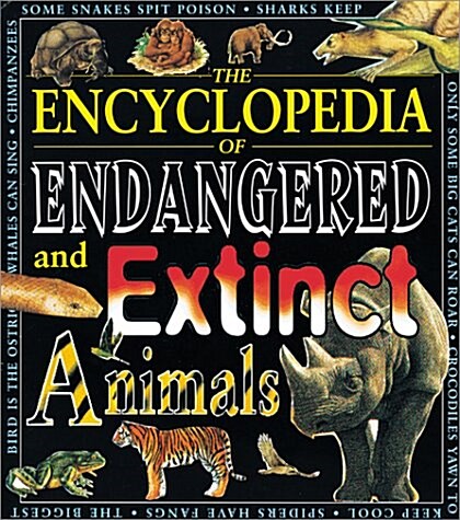 Awesome Ency Of Endangered/Ext (Encyclopedia Of...) (Hardcover, F First Edition)