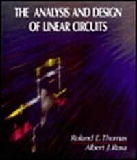 The Analysis and Design of Linear Circuits (Hardcover)