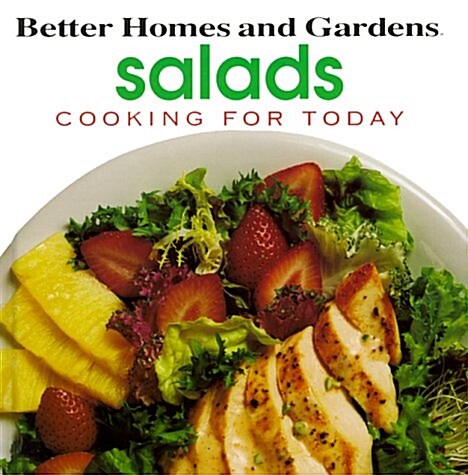 Better Homes and Gardens: Salads (Cooking for Today) (Hardcover)