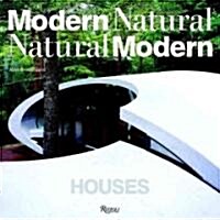 Houses: Modern Natural/Natural Modern (Hardcover)
