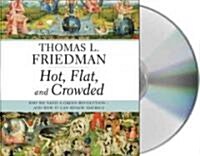 Hot, Flat, and Crowded (Audio CD, Abridged)