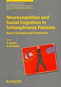 Neurocognition and Social Cognition in Schizophrenia Patients: Basic Concepts and Treatment (Hardcover)
