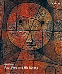 Paul Klee and His Illness (Hardcover)