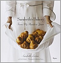 Sarabeths Bakery: From My Hands to Yours (Hardcover)
