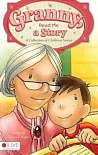 Granny, Read Me a Story: A Collection of Childrens Stories (Paperback)