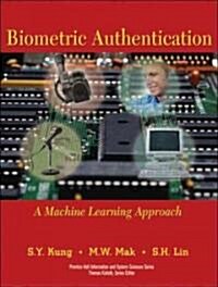 Biometric Authentication: A Machine Learning Approach (Paperback)