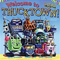 Welcome to Trucktown! (Paperback)