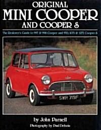 Original Mini Cooper : The Restorers Guide to 997 & 998 Cooper and 970,1071 & 1275 Cooper S (Hardcover)