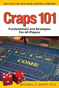 Craps 101: Fundamentals and Strategies for All Players (Paperback, 2)