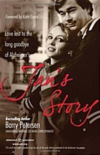 Jans Story: Love Lost to the Long Goodbye of Alzheimers (Paperback)