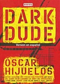 Dark Dude (Hardcover)