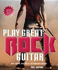 Play Great Rock Guitar (Paperback, Compact Disc)