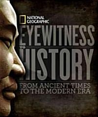 [중고] Eyewitness to History: From Ancient Times to the Modern Era (Hardcover)