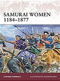 Samurai Women 1184-1877 (Paperback, New)