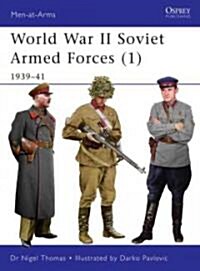 World War II Soviet Armed Forces (1) : 1939-41 (Paperback)