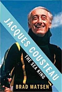 Jacques Cousteau: The Sea King (Paperback)