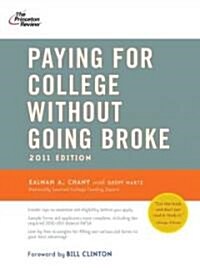 Paying for College Without Going Broke 2011 (Paperback)