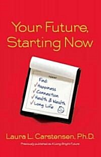 Your Future, Starting Now (Paperback)