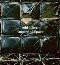 Todd Eberle: Empire of Space (Hardcover)