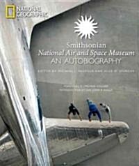 [중고] Smithsonian National Air and Space Museum: An Autobiography (Hardcover)