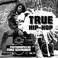 True Hip-Hop (Hardcover)