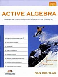 Active Algebra, Grades 7-10: Strategies and Lessons for Successfully Teaching Linear Relationships [With CDROM] (Paperback)