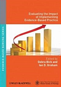 Evaluating the Impact of Implementing Evidence-Based Practice (Paperback)