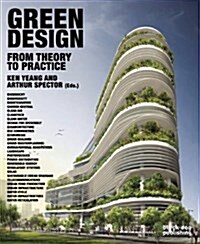 Green Design : From Theory to Practice (Hardcover)