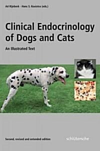 Clinical Endocrinology of Dogs and Cats: An Illustrated Text (Hardcover, 2, Revised, Extend)