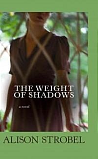 The Weight of Shadows (Library, Large Print)