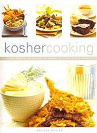 Kosher Cooking : The Ultimate Guide to Jewish Food and Cooking, with Over 75 Traditional Recipes (Paperback)