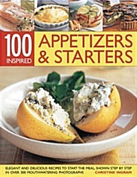 100 Inspiring Appetizers and Starters (Paperback)