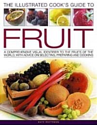 Illustrated Cooks Guide to Fruit (Paperback)