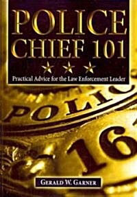 Police Chief 101 (Hardcover)