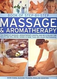 Book of Step-by-step Massage and Aromatherapy (Paperback)